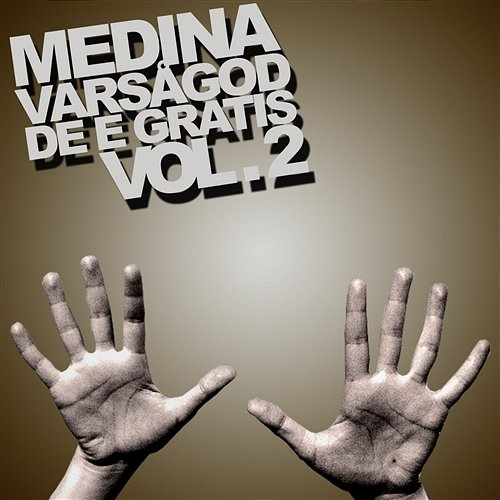Varsågod de e gratis Vol. 2 Medina