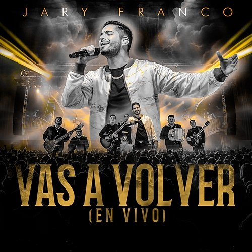 Vas A Volver Jary Franco