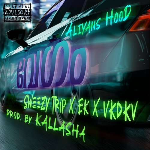 Vegam Kalla Sha, Aliyanshood, Sweezy Trip & EK feat. VKDKV