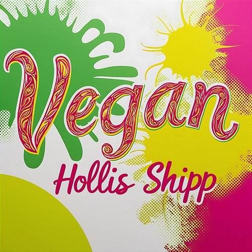 Vegan Hollis Shipp