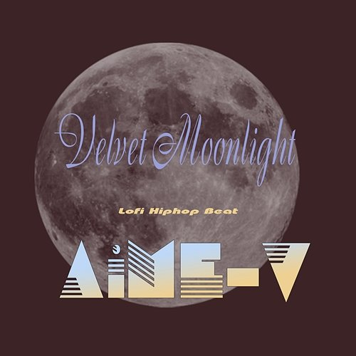 Velvet Moonlight AiME-V