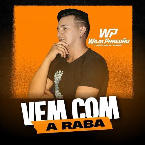 Vem com a Raba Wilia Paredão