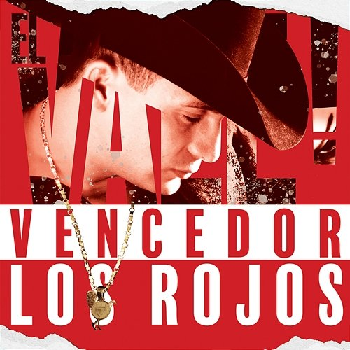 Vencedor Valentín Elizalde, Los Rojos