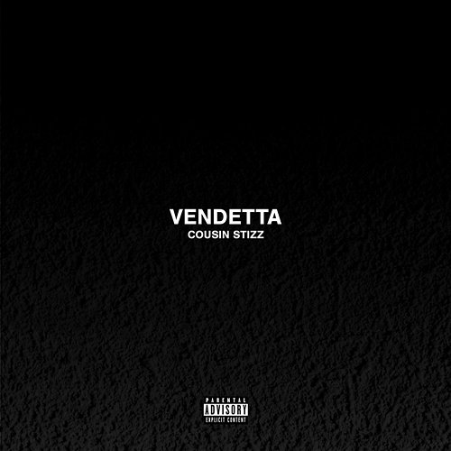 Vendetta Cousin Stizz