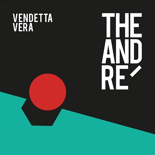 Vendetta Vera The Andre