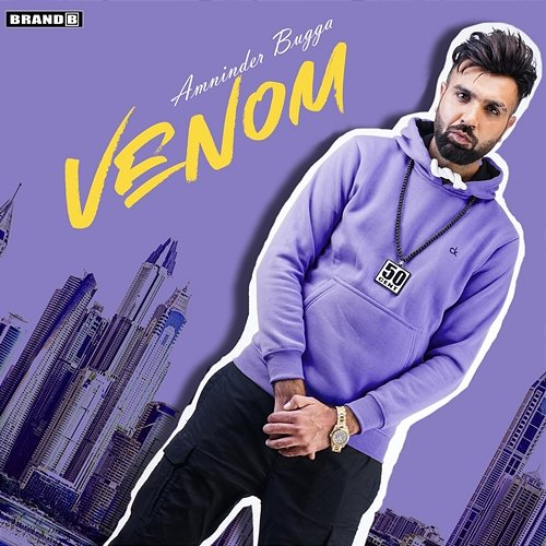 Venom Amninder Bugga, Prabh Bains, Chet Singh