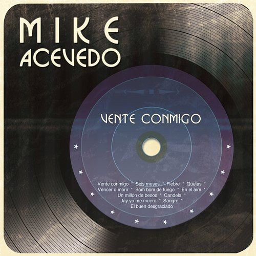 Vente Conmigo Mike Acevedo