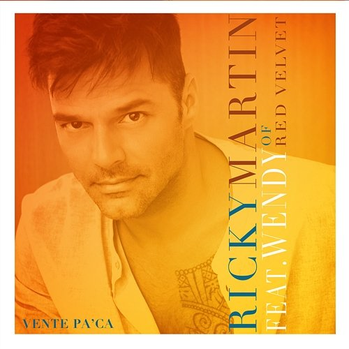 Vente Pa' Ca Ricky Martin feat. Wendy of Red Velvet