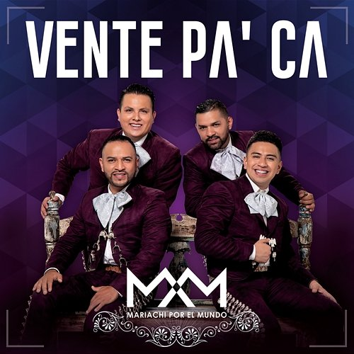 Vente Pa' Ca Mariachi Por El Mundo