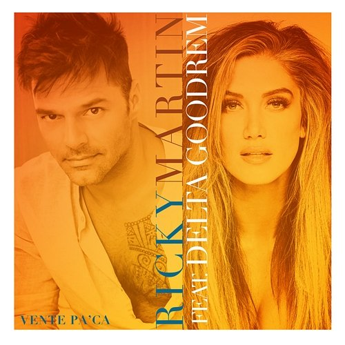 Vente Pa' Ca Ricky Martin, Delta Goodrem