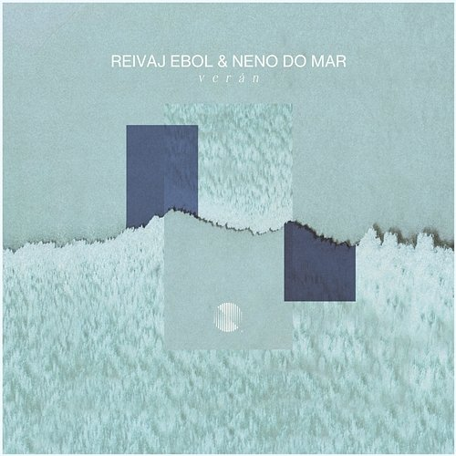 Verán Reivaj Ebol & Neno Do Mar