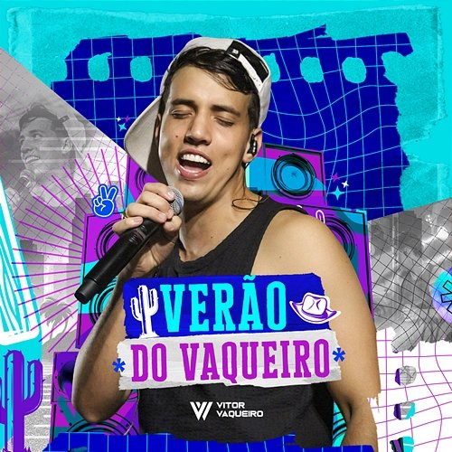 Verão do Vaqueiro Vitor Vaqueiro