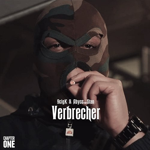 Verbrecher 9cigK & Abycc feat. Stan
