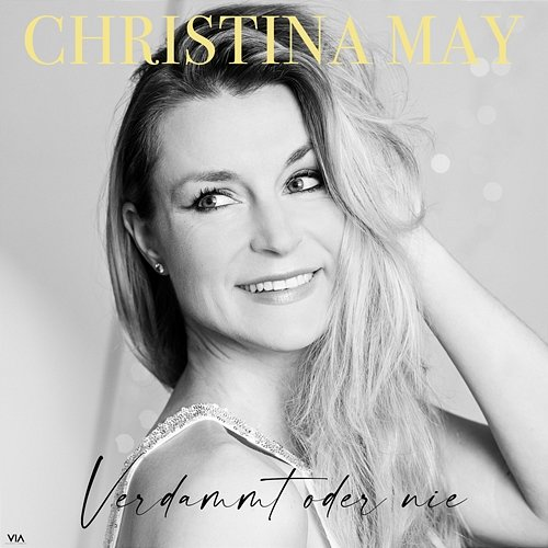 Verdammt oder nie Christina May