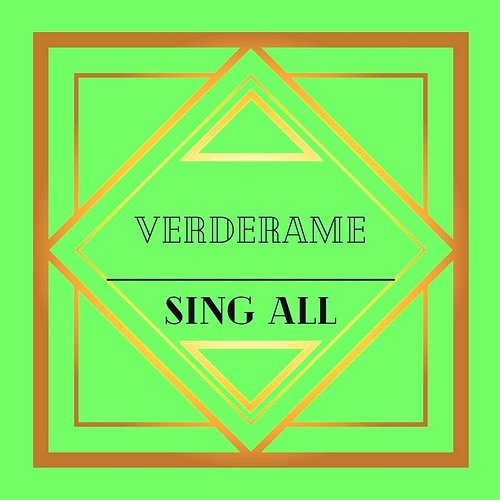 Verderame Sing All