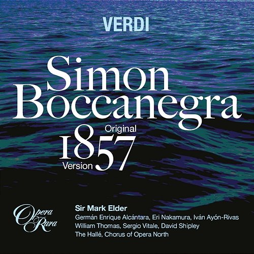 Verdi: Simon Boccanegra Mark Elder & The Hallé