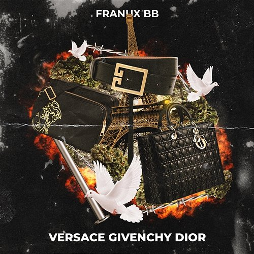 Versace Givenchy Dior Franux BB