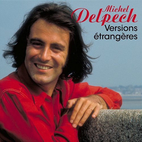 Versions étrangères Michel Delpech