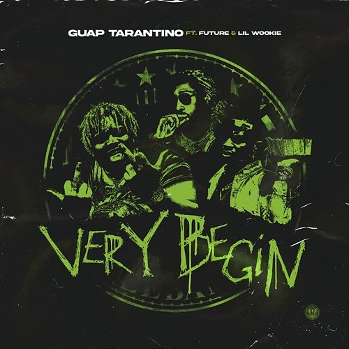 Very Begin Guap Tarantino feat. Future & Lil Wookie