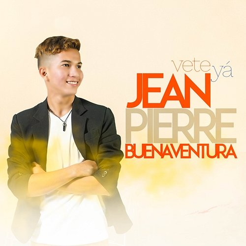 Vete Yá Jean Pierre Buenaventura
