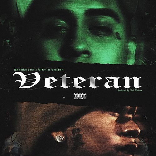 Veteran MoneySign Suede feat. Bravo the Bagchaser