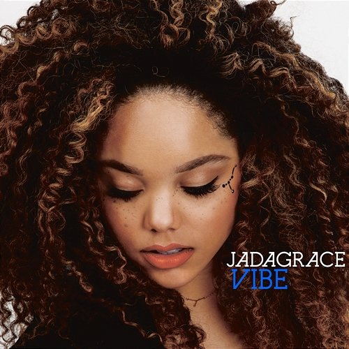 VIBE Jadagrace feat. J Dodd