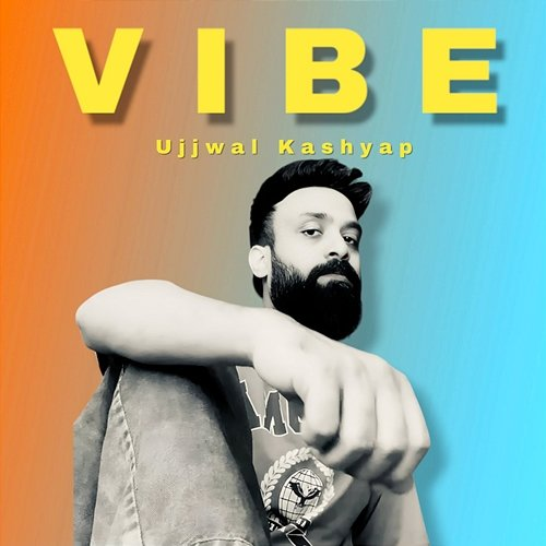 Vibe Ujjwal Kashyap & Neeraj Rajawat