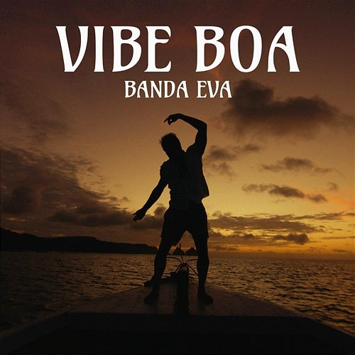 Vibe Boa Banda Eva
