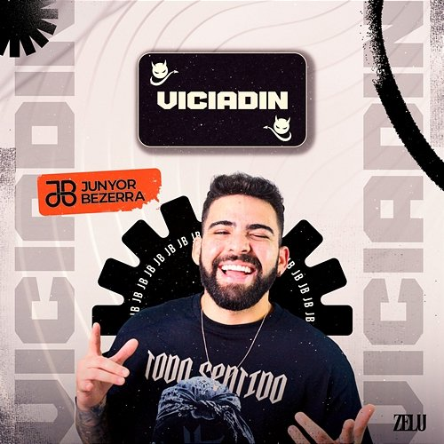Viciadin Zelu, Junyor Bezerra