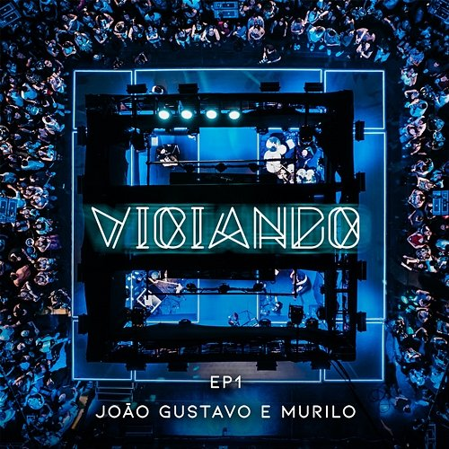 Viciando João Gustavo e Murilo