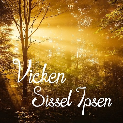 Vicken Sissel Ipsen