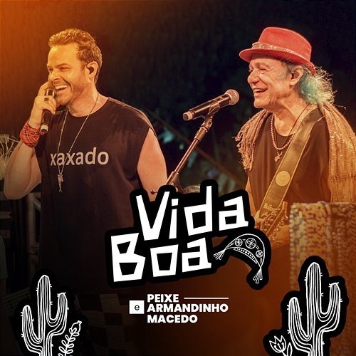 Vida Boa Alexandre Peixe & Armandinho Macedo