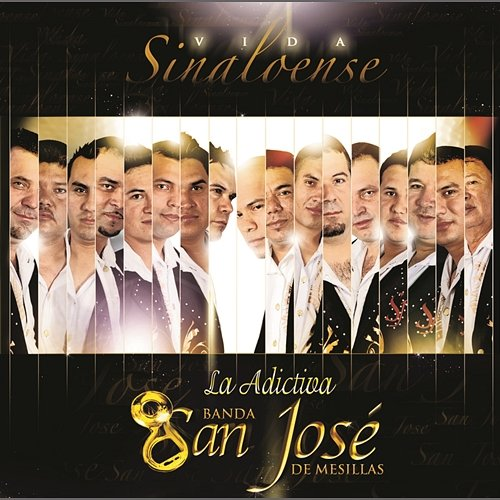 Vida Sinaloense La Adictiva Banda San José de Mesillas
