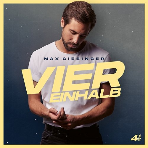 VIER EINHALB Max Giesinger