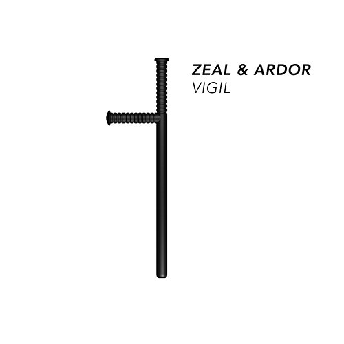 Vigil Zeal & Ardor