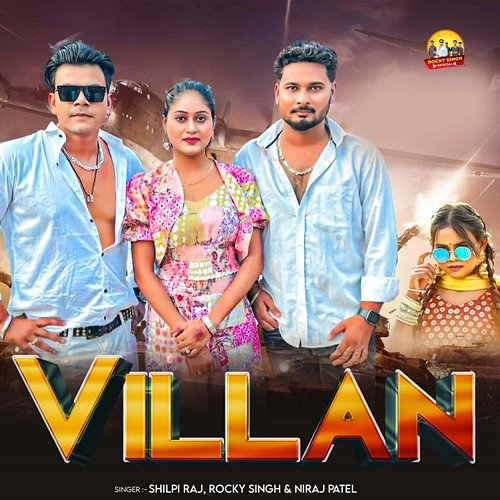 Villan Niraj Patel, Rocky Singh, Shilpi Raj