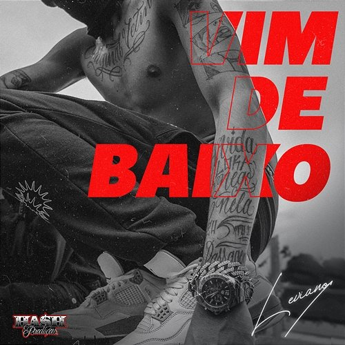 Vim de Baixo Leviano & Hash Produções