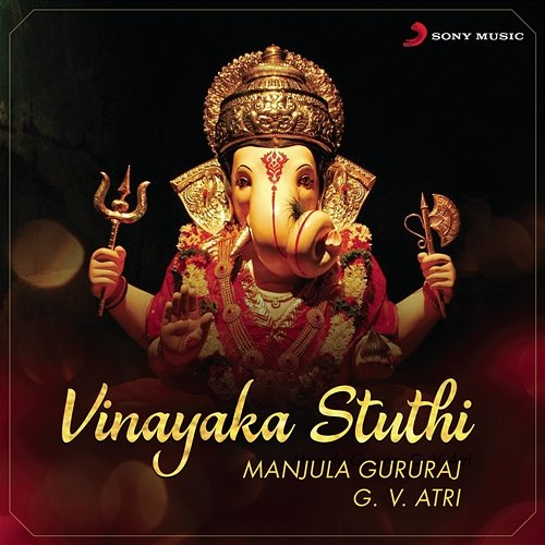 Vinayaka Stuthi G.V. Atri, Manjula Gururaj