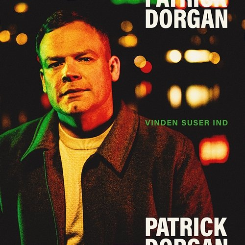 Vinden Suser Ind Patrick Dorgan