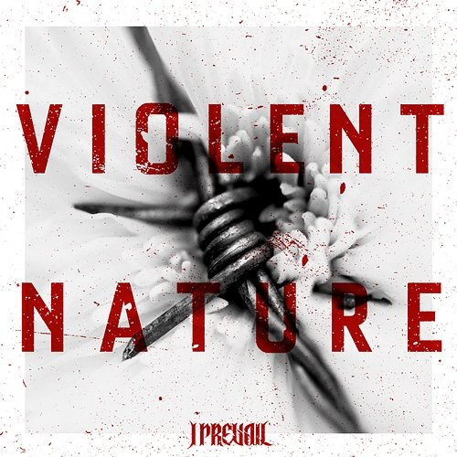 Violent Nature I Prevail