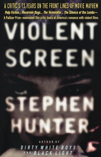 Violent Screen Hunter Stephen