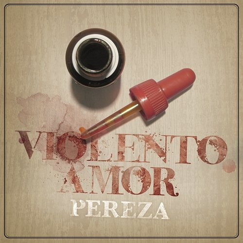 Violento Amor Pereza