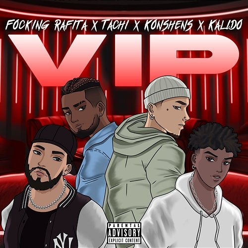 VIP Focking Rafita, Tachi, Kalido feat. Konshens