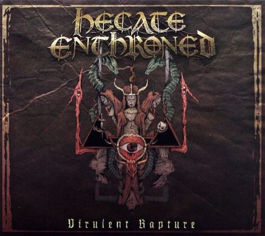Virulent Rapture Hecate Enthroned