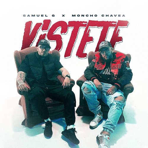 Vístete Samuel G, Moncho Chavea & Jhaylar