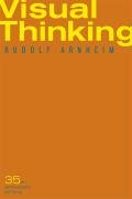 Visual Thinking Arnheim Rudolf