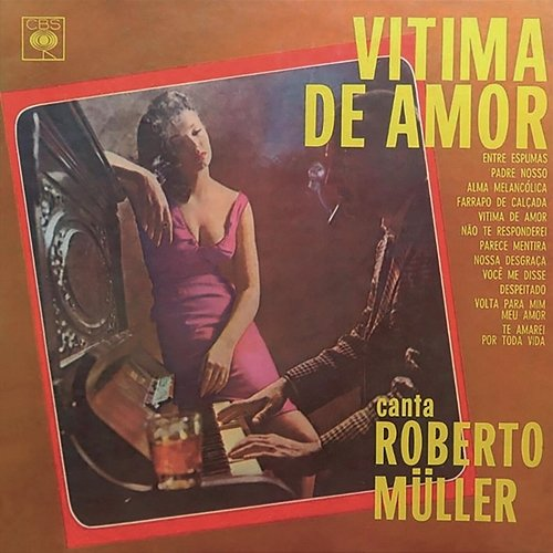 Vítima de Amor Roberto Müller