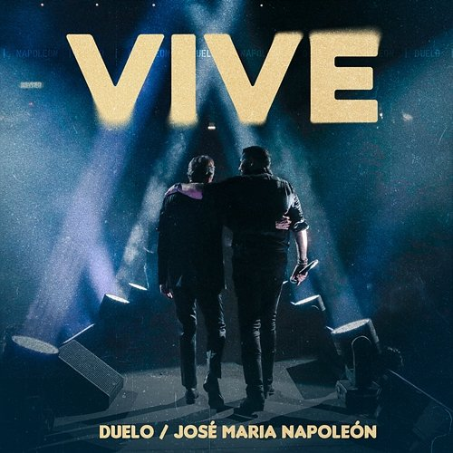 Vive Duelo & José María Napoleón