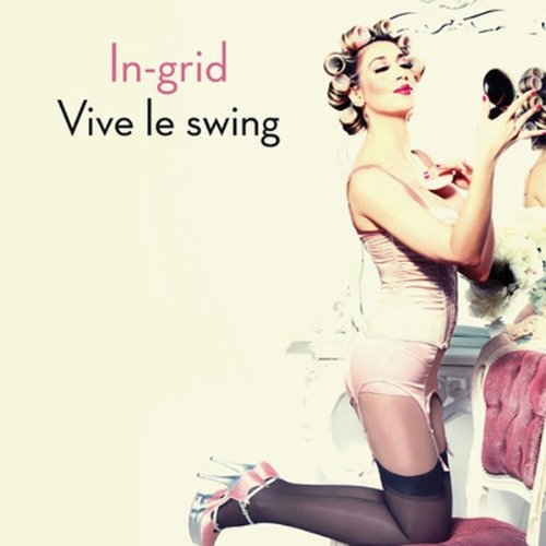 Vive le swing In-Grid