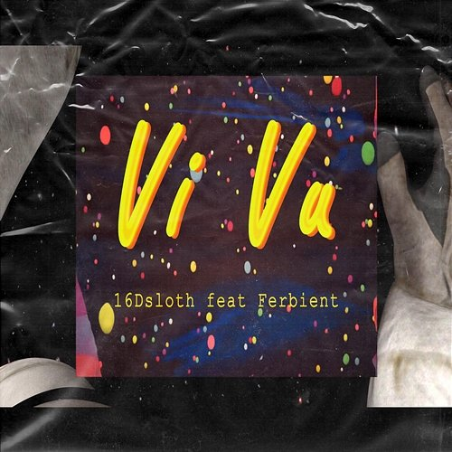 Vivu 16 Dsloth feat. Ferbient